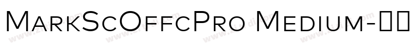 MarkScOffcPro Medium字体转换 MarkScOffcPro Medium字体转换